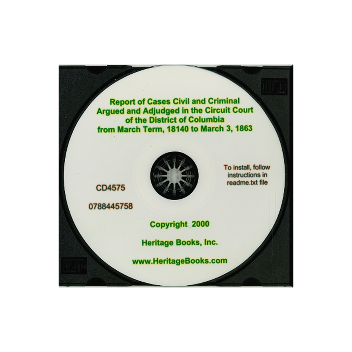 CD-Reports of Cases Civil and Criminal Argued and Adjudged in the Circuit Court of the District of Columbia for the County of Washington, Volume I