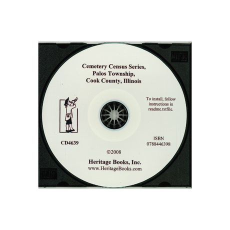 CD-Cemetery Census Series, Palos Township, Cook County, Illinois