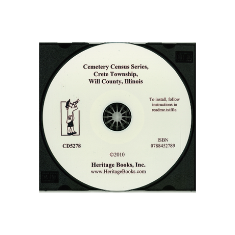 CD-Cemetery Census Series, Crete Township, Will County, Illinois