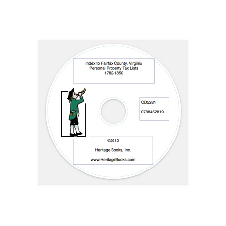 CD-Index to Fairfax County, Virginia Personal Property Tax Lists, 1782-1850