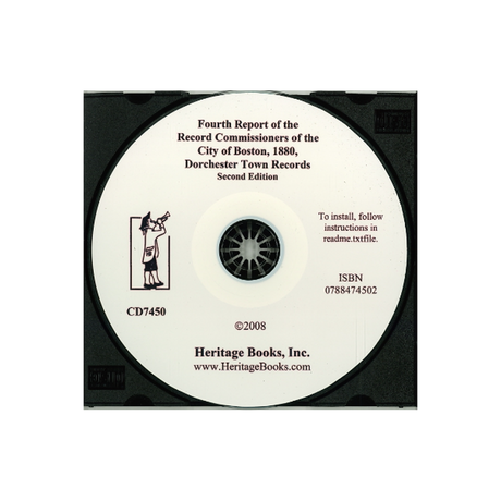CD-Fourth Report of the Record Commissioners of the City of Boston, 1880, Dorchester Town Records, Second Edition