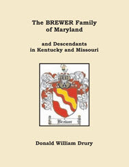 The Brewer Family of Maryland and Descendants in Kentucky and Missouri