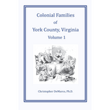 Colonial Families of York County, Virginia, Volume 1