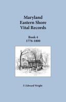 Maryland Eastern Shore Vital Records, Book 4: 1776-1800