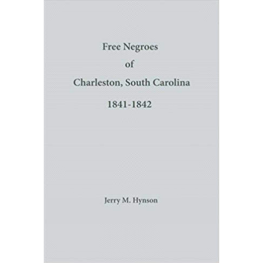 Free Negroes of Charleston, South Carolina, 1841-1842