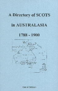 A Directory of Scots in Australasia 1788-1900