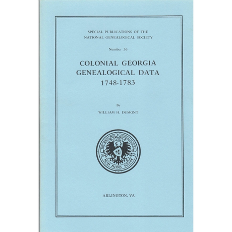 Colonial Georgia Genealogical Data, 1748-1783