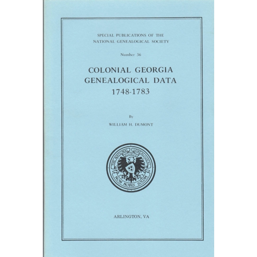 Colonial Georgia Genealogical Data, 1748-1783