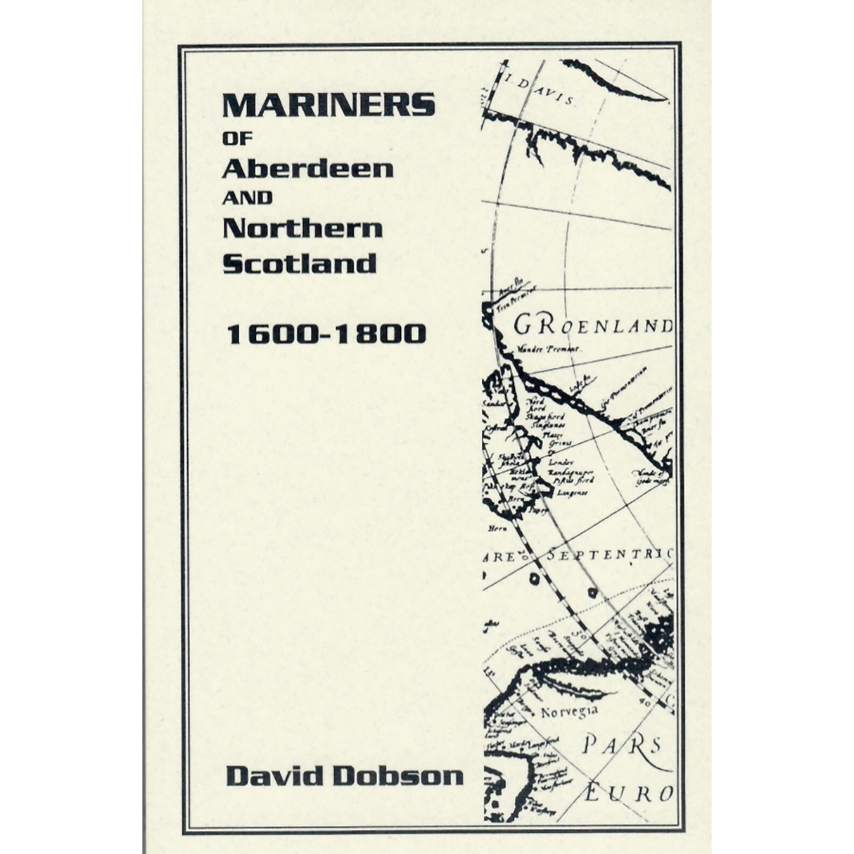 Mariners of Aberdeen and Northern Scotland, 1600-1800