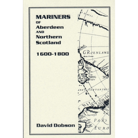 Mariners of Aberdeen and Northern Scotland, 1600-1800