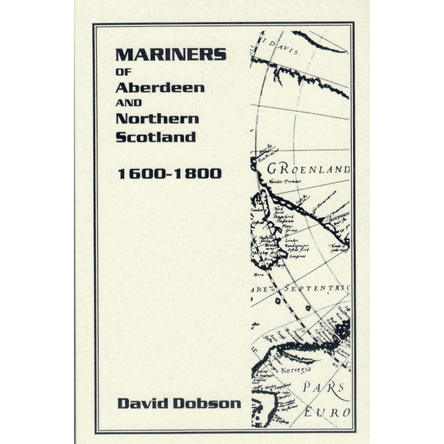 Mariners of Aberdeen and Northern Scotland, 1600-1800