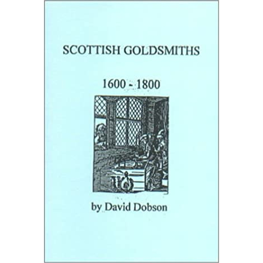 Scottish Goldsmiths, 1600-1800