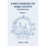 Early Families of York County, Pennsylvania, Volume 1
