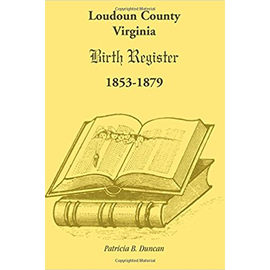 Loudoun County, Virginia Birth Register 1853-1879