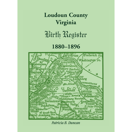 Loudoun County, Virginia Birth Register 1880-1896