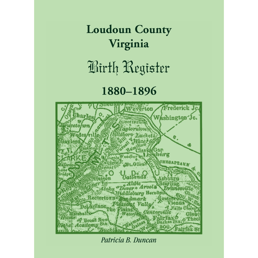 Loudoun County, Virginia Birth Register 1880-1896