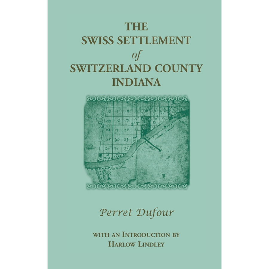 The Swiss Settlement of Switzerland County, Indiana