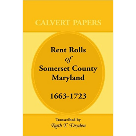 Rent Rolls of Somerset County, Maryland, 1663-1723