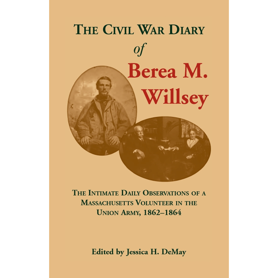 The Civil War Diary of Berea M. Willsey