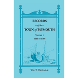 Records of the Town of Plymouth, Volume 1, 1636-1705