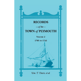 Records of the Town of Plymouth, Volume 2, 1705-1743