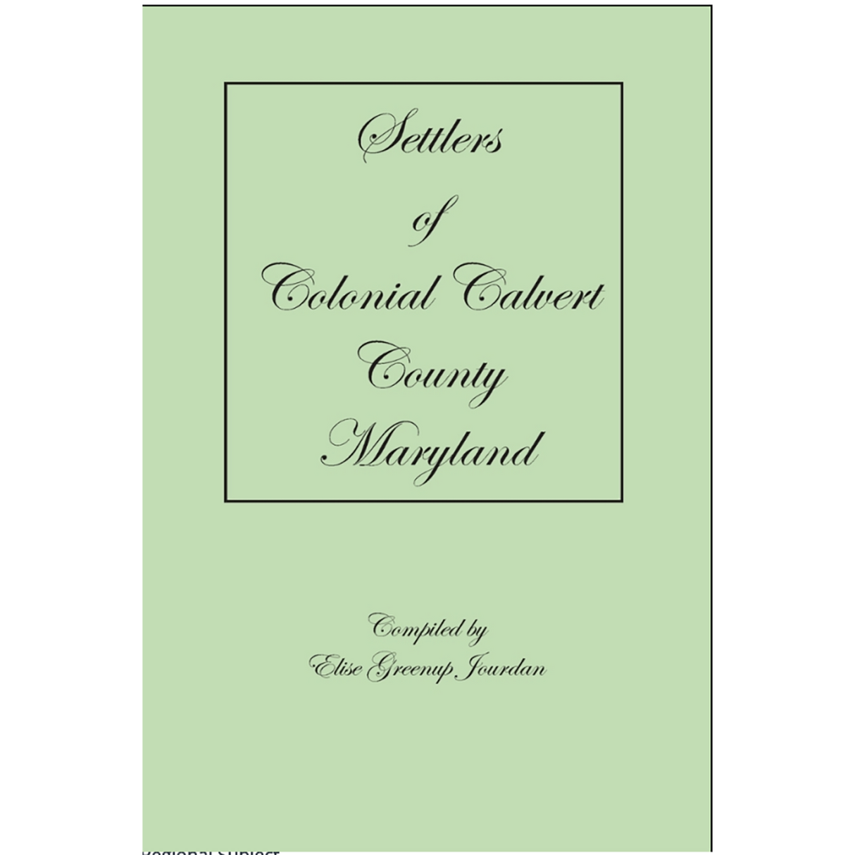 Settlers of Colonial Calvert County, Maryland