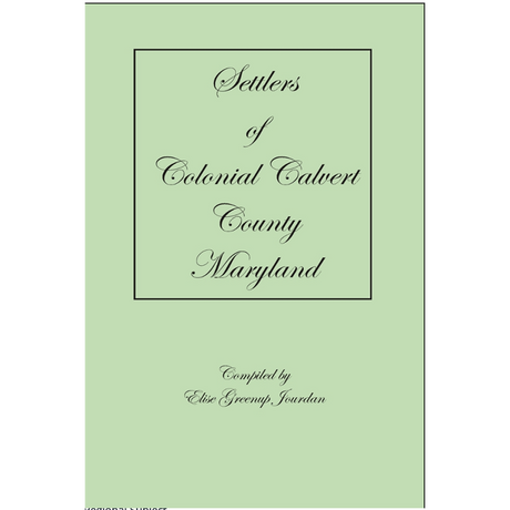 Settlers of Colonial Calvert County, Maryland