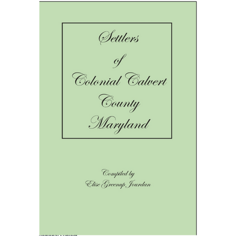 Settlers of Colonial Calvert County, Maryland