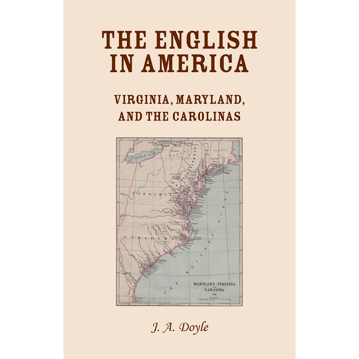 The English in America: Virginia, Maryland, and the Carolinas