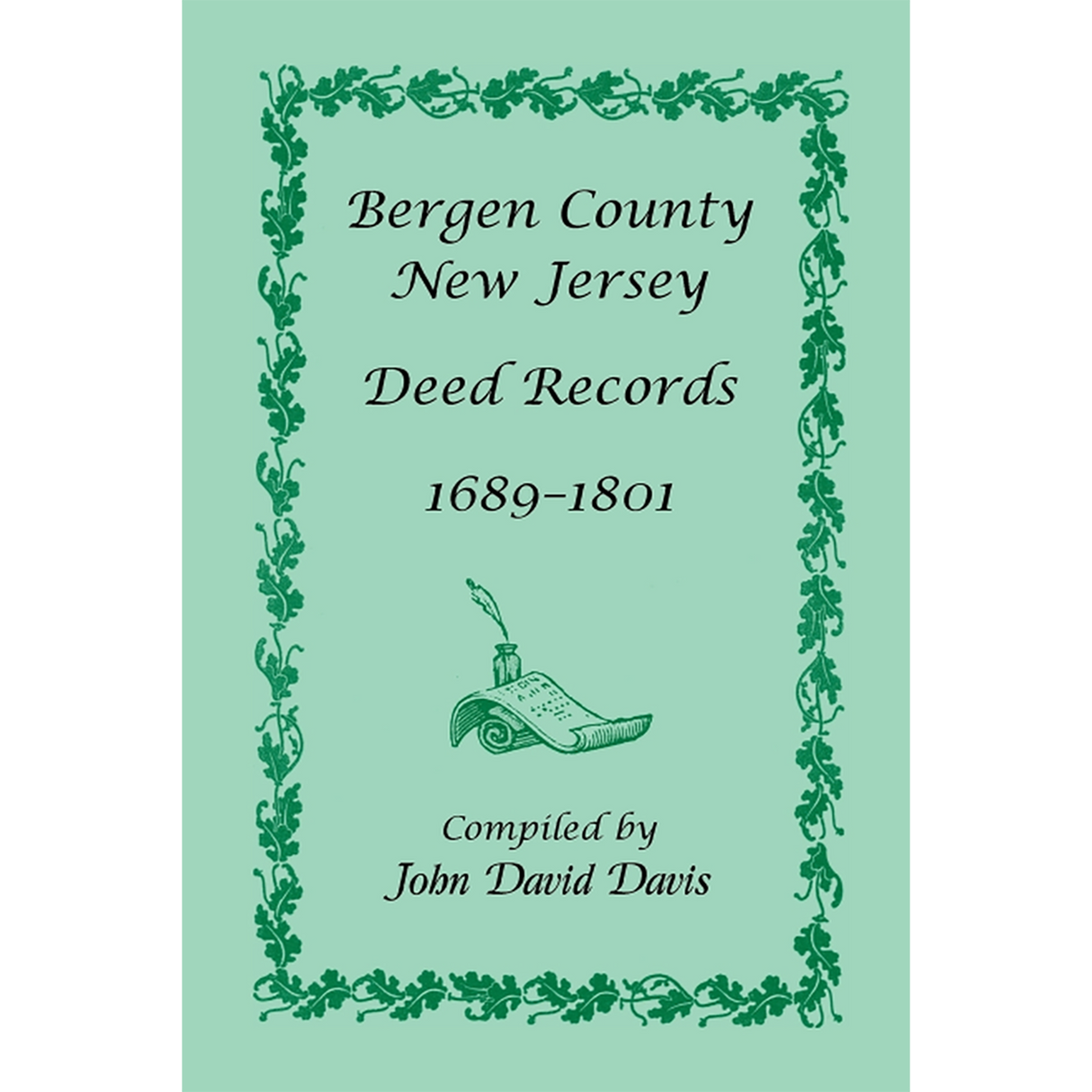 Bergen County, New Jersey Deed Records, 1689-1801
