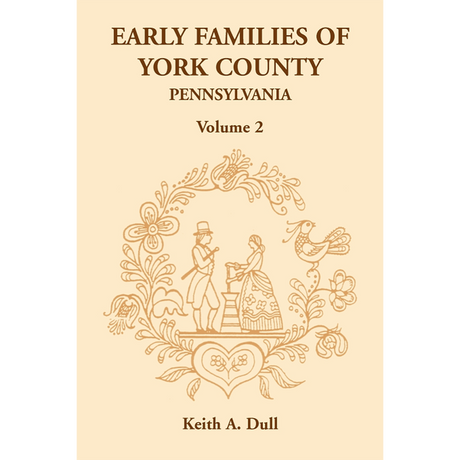 Early Families of York County, Pennsylvania, Volume 2