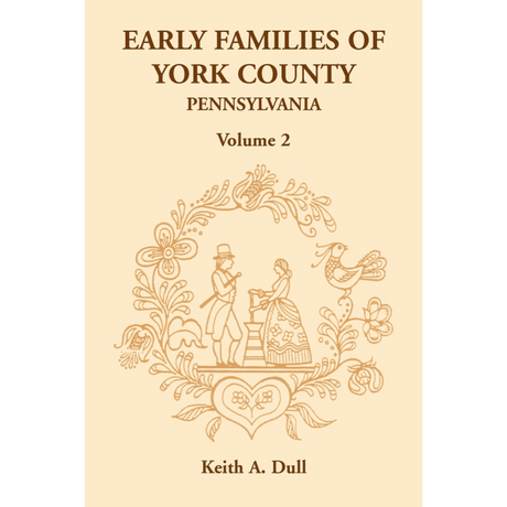 Early Families of York County, Pennsylvania, Volume 2