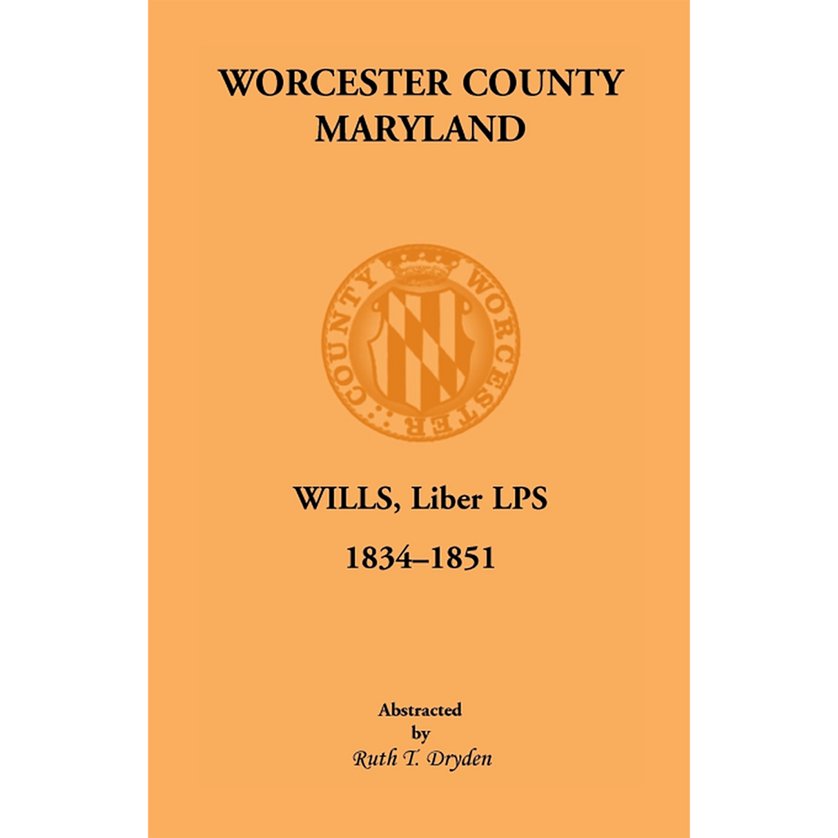 Worcester County, Maryland Wills Liber LPS, 1834-1851