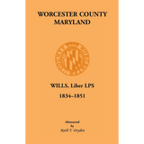 Worcester County, Maryland Wills Liber LPS, 1834-1851