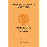 Worcester County, Maryland Wills Liber LPS, 1834-1851
