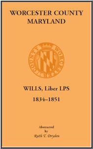 Worcester County, Maryland Wills Liber LPS, 1834-1851