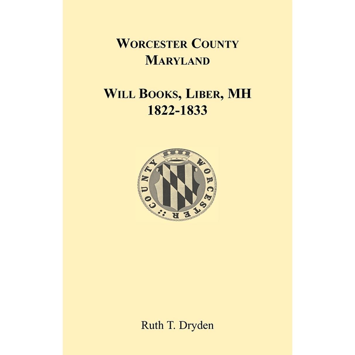 Worcester County, Maryland Will Books, Liber MH, 1822-1833