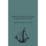 Tidewater Virginia Families: A Magazine of History and Genealogy, Volume 1, May 1992-Feb 1993