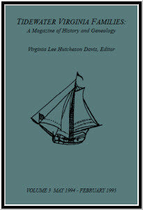 Tidewater Virginia Families: A Magazine of History and Genealogy, Volume 3, May 1994-Feb 1995