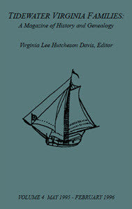 Tidewater Virginia Families: A Magazine of History and Genealogy, Volume 4, May 1995-Feb 1996
