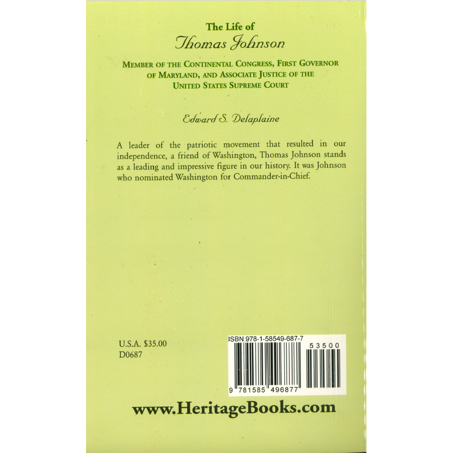 The Life of Thomas Johnson: Member of the Continental Congress, First Governor of Maryland, and Associate Justice of the United States Supreme Court back cover