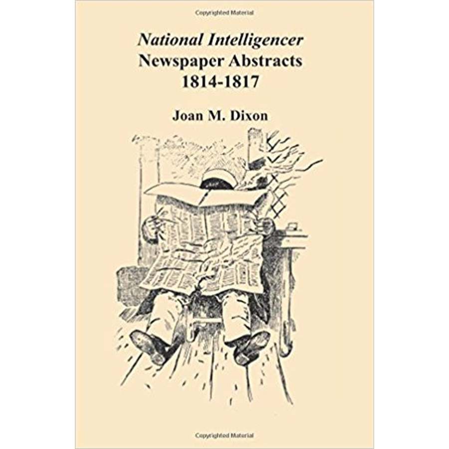 National Intelligencer Newspaper Abstracts, 1814-1817