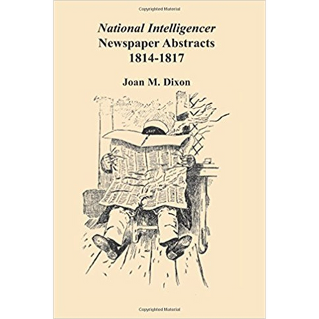 National Intelligencer Newspaper Abstracts, 1814-1817