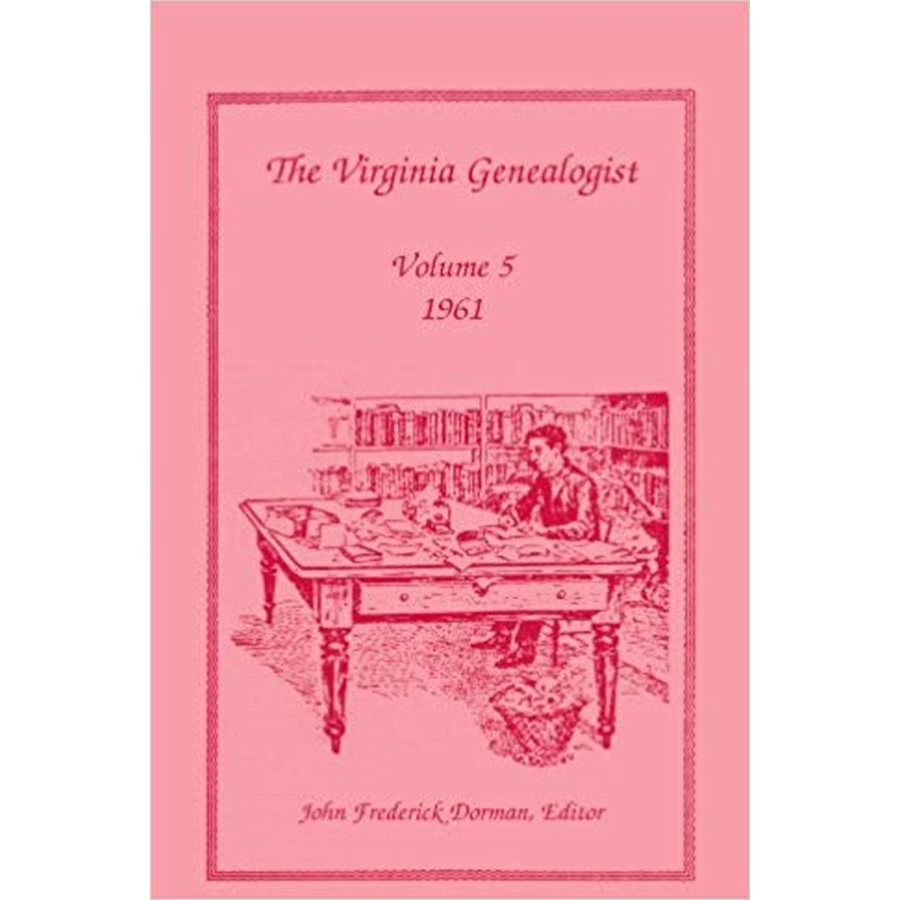 The Virginia Genealogist, Volume 5, 1961
