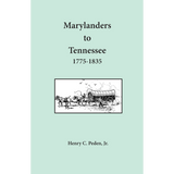 Marylanders to Tennessee, 1775-1835