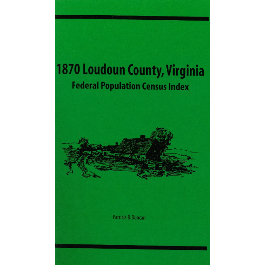 1870 Loudoun County, Virginia Federal Population Census Index