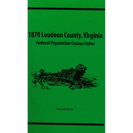 1870 Loudoun County, Virginia Federal Population Census Index