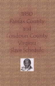 1850 Fairfax County and Loudoun County, Virginia, Slave Schedule