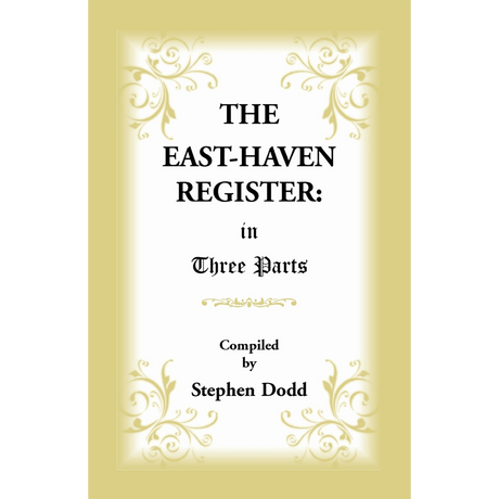 The East Haven Register: in Three Parts