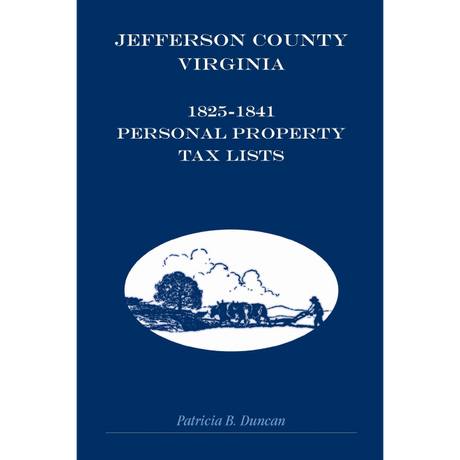 Jefferson County, [West] Virginia, 1825-1841 Personal Property Tax Lists